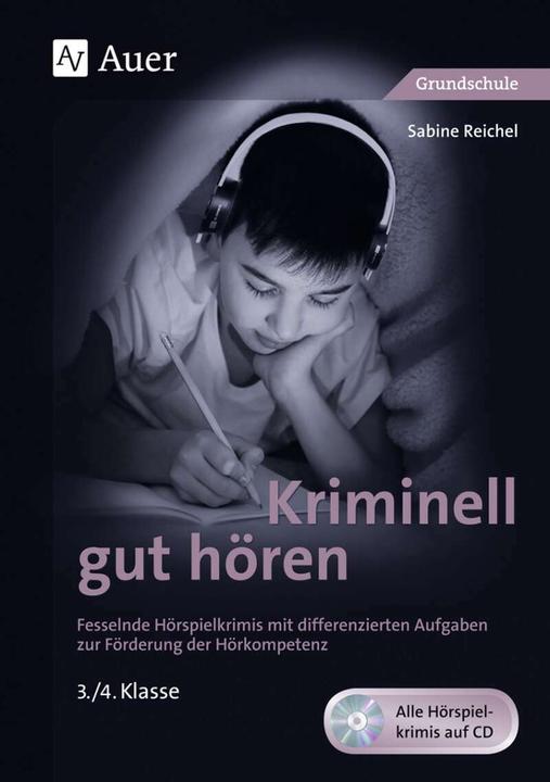 Produktbild Kriminell gut hören, Klasse 3-4 (Deutsch, Sabine Reichel, 2024)