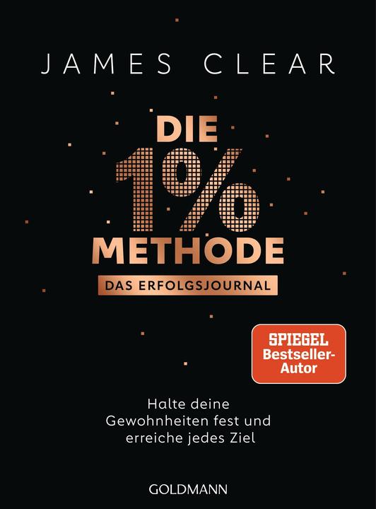 Produktbild Die 1% Methode – Das Erfolgsjournal (Deutsch, James Clear, 2022)