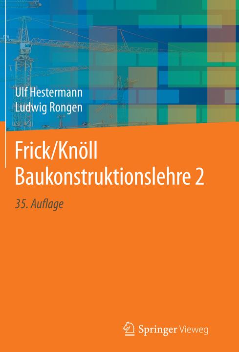 Produktbild Frick/Knöll Baukonstruktionslehre 2 (Deutsch, Ludwig Rongen, Ulf Hestermann, 2019)