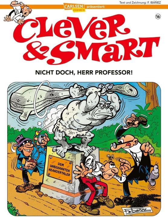 Produktbild Clever und Smart 16: Nicht doch, Herr Professor! (Deutsch, Francisco Ibáñez, 2021)