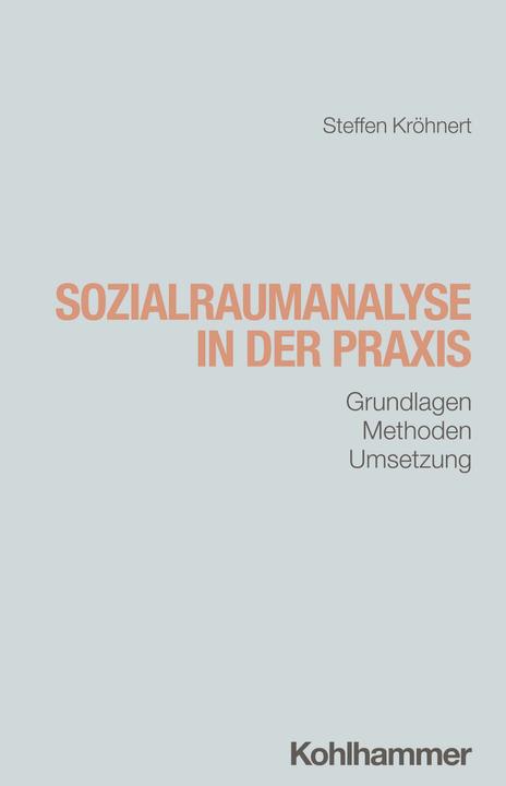 Produktbild Sozialraumanalyse in der Praxis (Deutsch, Steffen, Kröhnert, 2024)