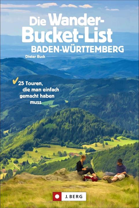 Image du produit Die Wander-Bucket-List Baden-Württemberg (Allemand, Dieter Buck, 2021)