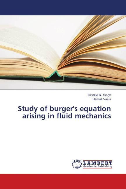 Actual product image Study of burger's equation arising in fluid mechanics (German, Hemali Vasia, Twinkle R. Singh, 2018)