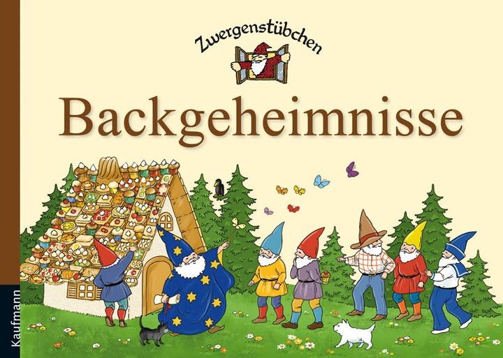 Produktbild Zwergenstübchen Backgeheimnisse (Deutsch, Elke Schuster, Johanna Ignjatovic, Timo Schuster, 2013)