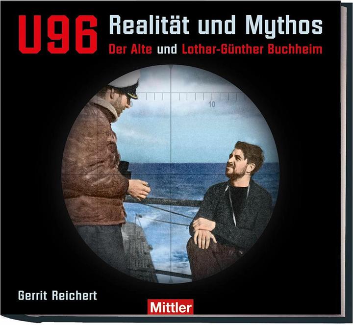 Produktbild U 96 Realität und Mythos (Deutsch, Gerrit Reichert, 2024)