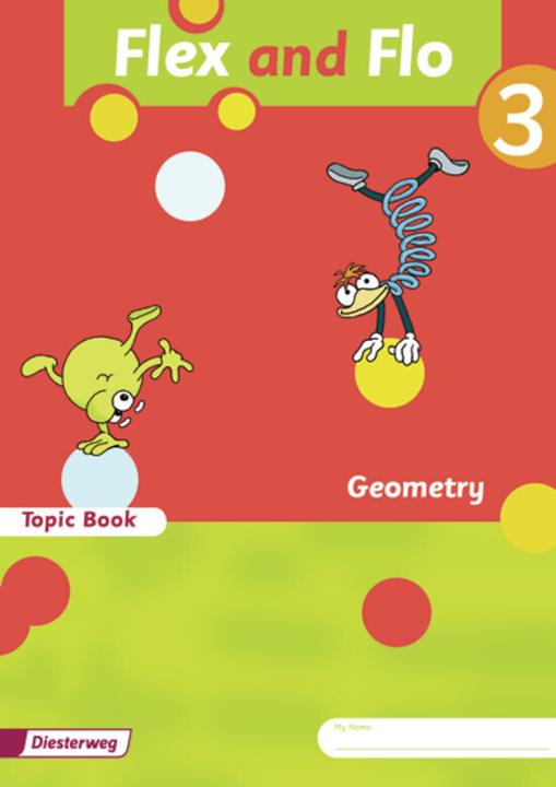 Produktbild Flex and Flo 3rd Topic Book Geometry. Consumables (Englisch, Max Schröder, Sabine Willmeroth, Rolf Breiter, Anja Göttlicher, Wolfgang Westphal, Britta Decker, Stefan Ziervogel, Babette Steiner, Sandra Felix, Marion Krones, 2011)