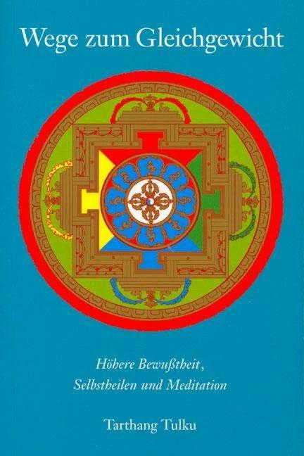 Actual product image Wege zum Gleichgewicht (German, Tarthang Tulku, 2019)