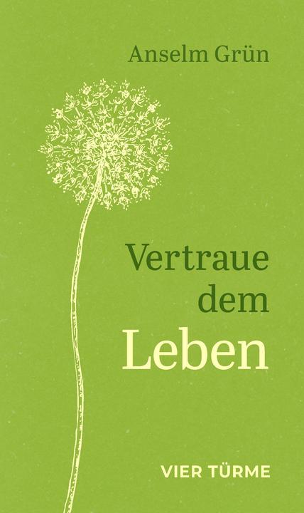 Produktbild Vertraue dem Leben (Deutsch, Anselm Grün, 2024)