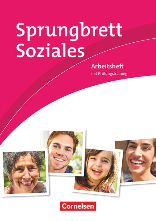 Actual product image Sprungbrett Soziales. Sozialassistent/in. Sozial- und Pflegeassistenz. Arbeitsheft (German, Lars Menzel, Corina Rott-König, Sandra Menzel, Caroline Grybeck, Christopher Keller, 2018)