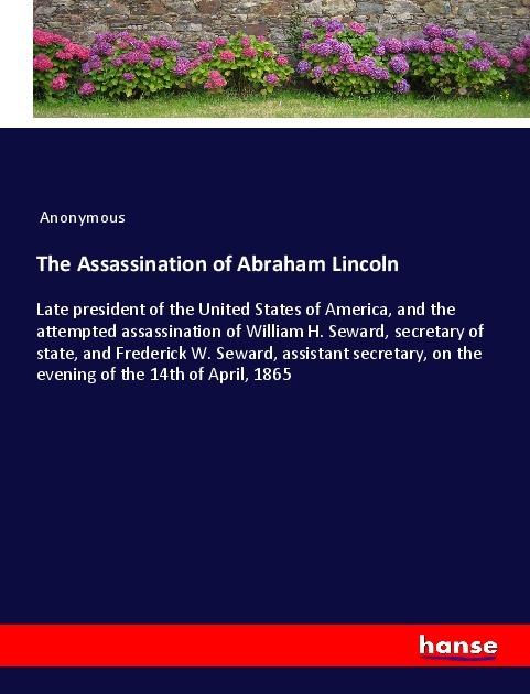 Produktbild The Assassination of Abraham Lincoln (Anonym, 2018)