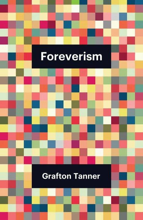 Actual product image Foreverism (English, Grafton Tanner, 2023)