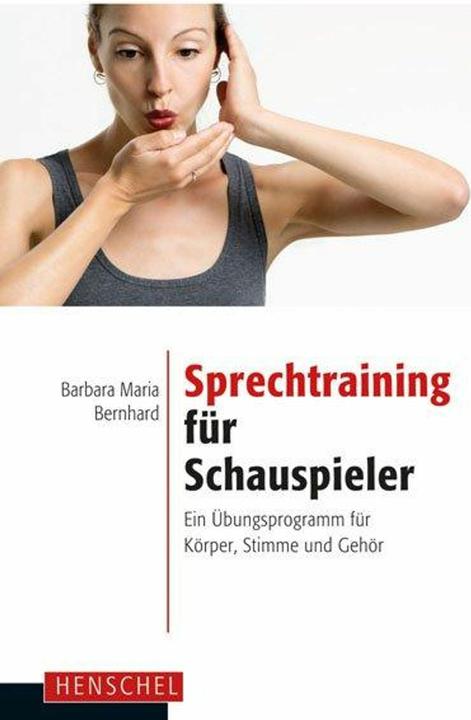 Actual product image Sprechtraining für Schauspieler (German, Bernhard, BarbaraMaria, 2014)