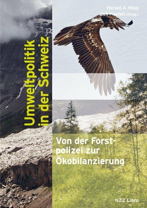Image du produit Umweltpolitik in der Schweiz (Allemand, Harald A. Mieg, Ueli Häfeli, 2019)