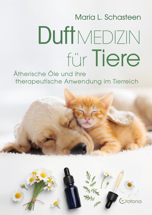 Produktbild Duftmedizin für Tiere (Deutsch, Maria L. Schasteen, 2023)