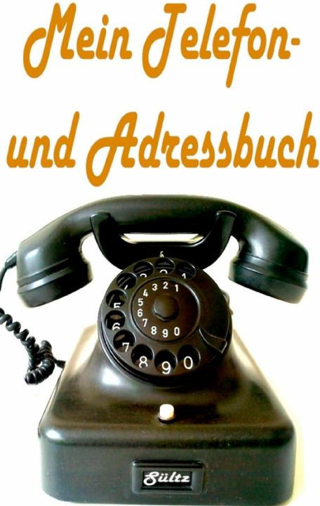 Produktbild Mein Telefon- und Adressbuch (Deutsch, Renate/Sültz, UweH, Sültz, 2016)