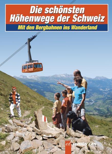 Produktbild Die schönsten Höhenwege der Schweiz (Deutsch, Phillipe Cruz, 2010)