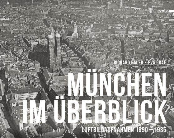 Actual product image München im Überblick (German, Richard Bauer, Eva Graf, 2021)