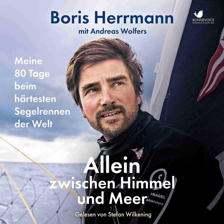 Produktbild Allein zwischen Himmel und Meer (Boris Herrmann, Andreas Wolfers, Stefan Wilkening, Toni Nirschl, Deutsch)