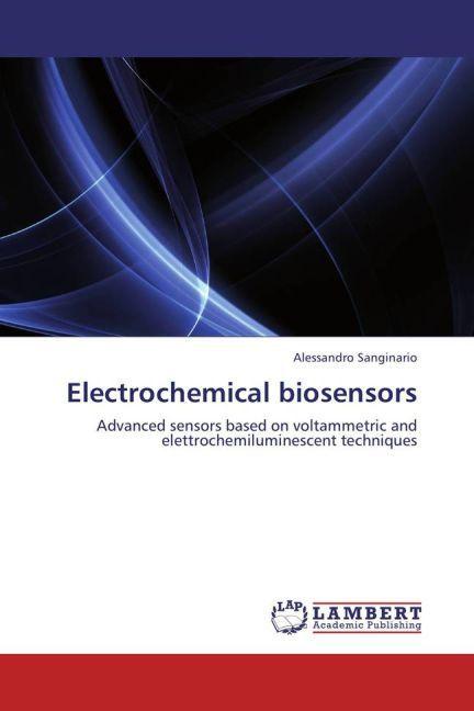 Produktbild Electrochemical biosensors (Deutsch, Alessandro Sanginario, 2012)