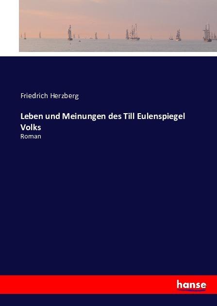 Produktbild Leben und Meinungen des Till Eulenspiegel Volks (Friedrich Herzberg)