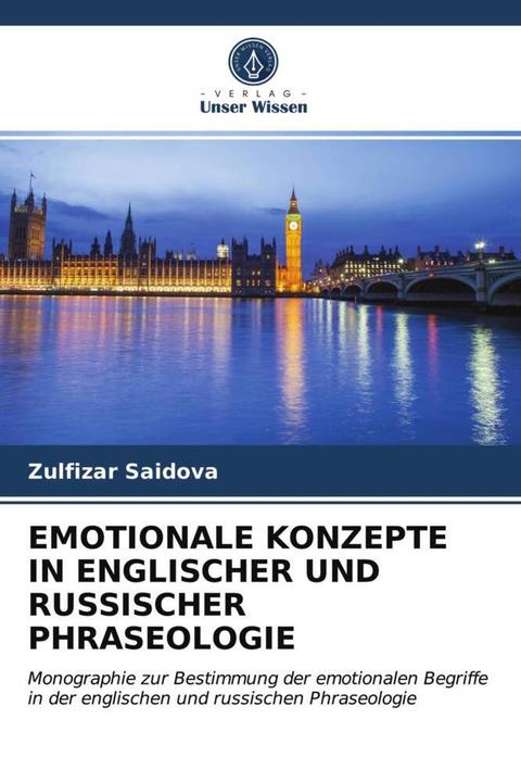 Actual product image Emotionale Konzepte In Englischer Und Russischer Phraseologie (English, German, Zulfizar Saidova, 2021)