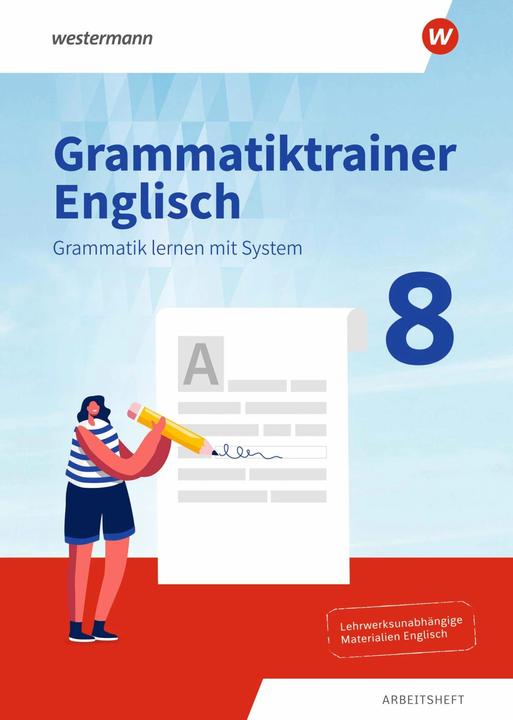 Produktbild Grammatiktrainer Englisch 8. Arbeitsheft. Grammatik lernen mit System (Deutsch, Englisch, Westermann Schulbuchverlag, 2024)