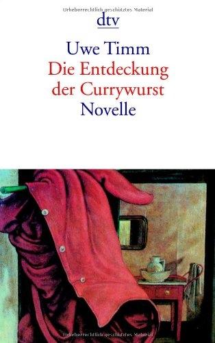 Produktbild Die Entdeckung der Currywurst (Deutsch, Uwe Timm, 2000)