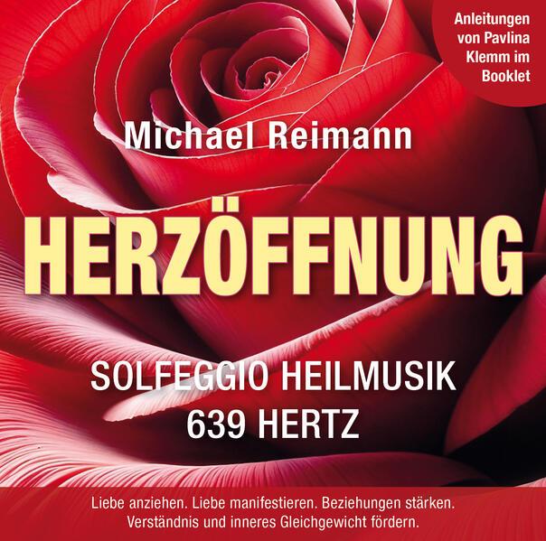 Produktbild HERZÖFFNUNG (Solfeggio Heilmusik 639 Hertz): Mit Anleitungen von Pavlina Klemm im Booklet (Pavlina Klemm, Deutsch)