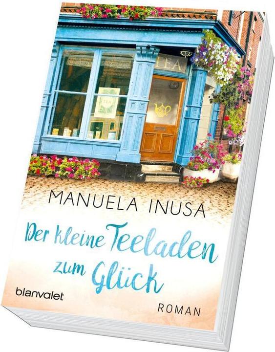 Produktbild Der kleine Teeladen zum Glück (Deutsch, Manuela Inusa, 2017)