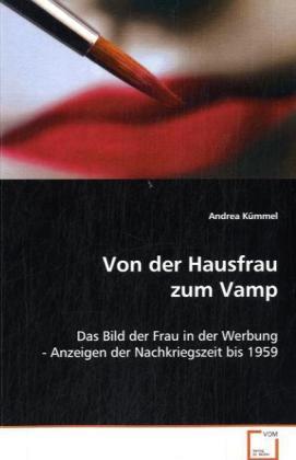Produktbild Von der Hausfrau zum Vamp (Deutsch, Andrea Kümmel, 2008)