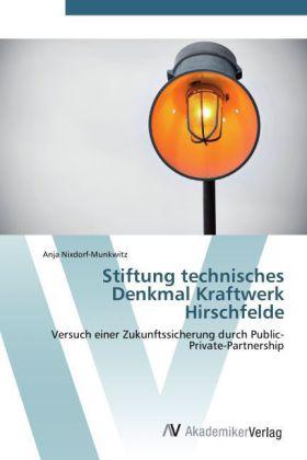 Produktbild Stiftung technisches Denkmal Kraftwerk Hirschfelde (Anja Nixdorf-Munkwitz, 2011)