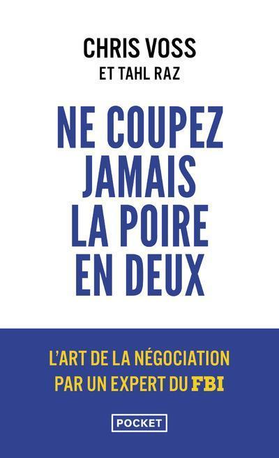 Produktbild Ne coupez jamais la poire en deux (Französisch, Voss Chris, Raz Tahl, 2019)