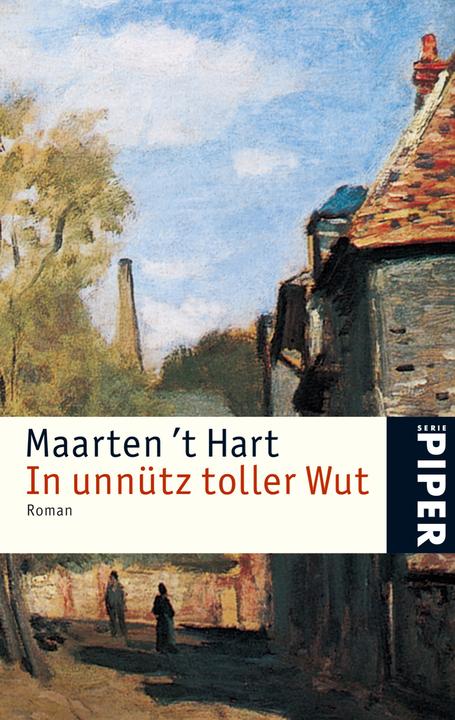 Produktbild In unnütz toller Wut (Deutsch, Maarten 't Hart, Gregor Seferens, 2006)