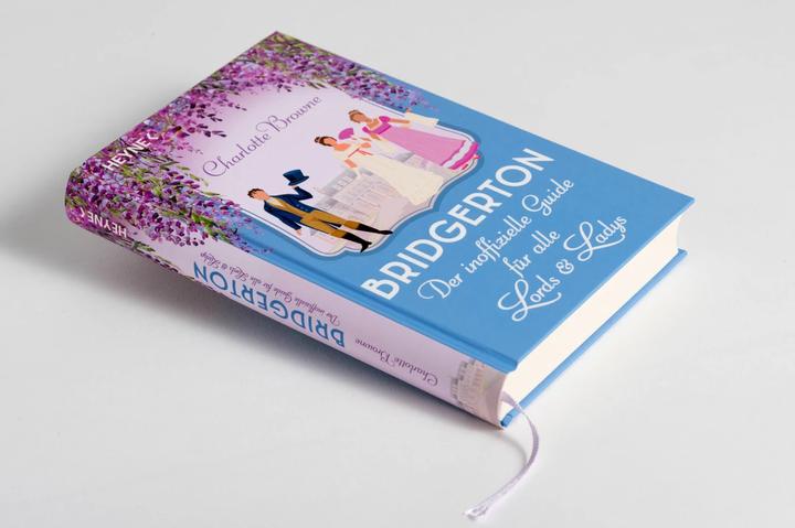 Produktbild Bridgerton: Der inoffizielle Guide für alle Lords und Ladys (Deutsch, Charlotte Browne, 2022)