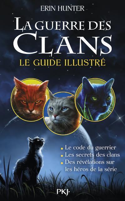 Image du produit La guerre des clans : le guide illustré (Français, Hunter Erin, 2017)