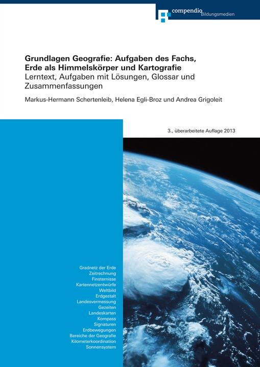 Produktbild Grundlagen Geografie: Aufgaben des Fachs, Erde als Himmelskö (Deutsch, Markus-Hermann, Schertenleib, 2013)