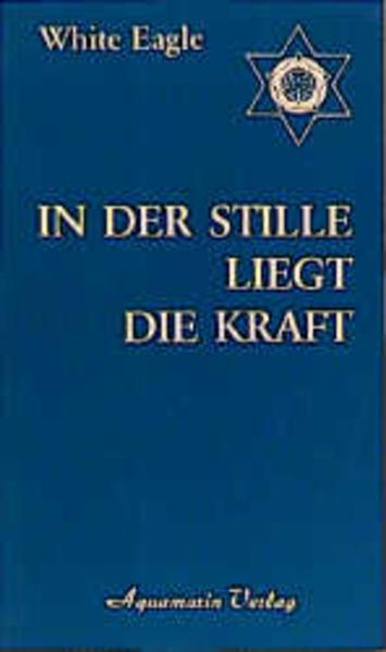 Produktbild In der Stille liegt die Kraft (Deutsch, White Eagle, 2023)