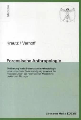 Produktbild Forensische Anthropologie (Deutsch, Marcel A. Verhoff, Kerstin Kreutz, 2002)