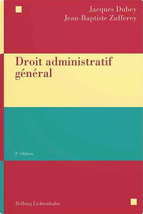 Produktbild Droit administratif général (Französisch, Jacques Dubey, Jean-Baptiste Zufferey, 2024)