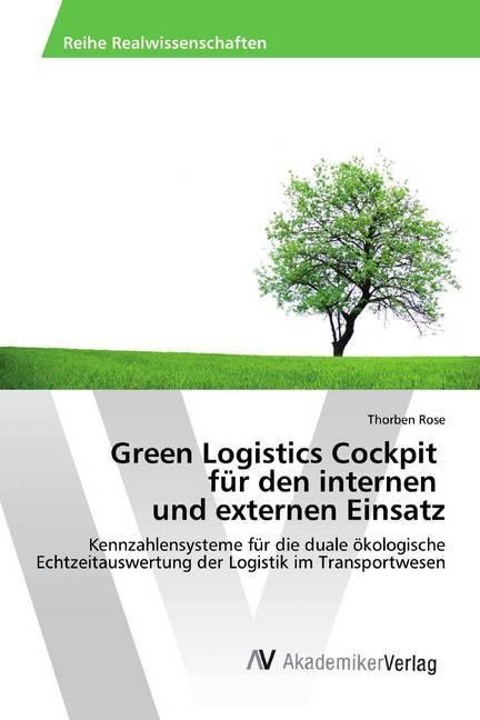 Produktbild Green Logistics Cockpit für den internen und externen Einsatz (Thorben Rose, 2016)