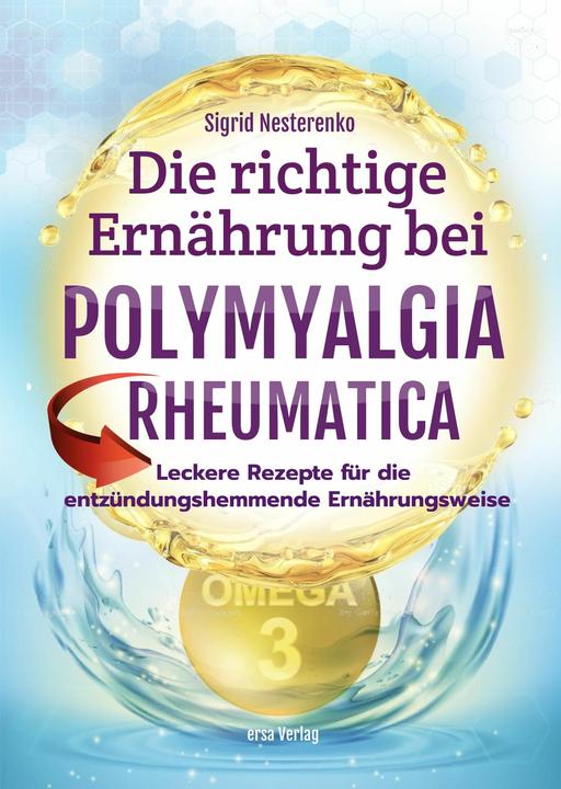 Image du produit Die richtige Ernährung bei Polymyalgia Rheumatica (Allemand, Sigrid Nesterenko, 2013)