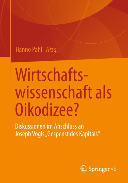 Produktbild Wirtschaftswissenschaft als Oikodizee? (Deutsch, Jan Sparsam, Hanno Pahl, 2013)