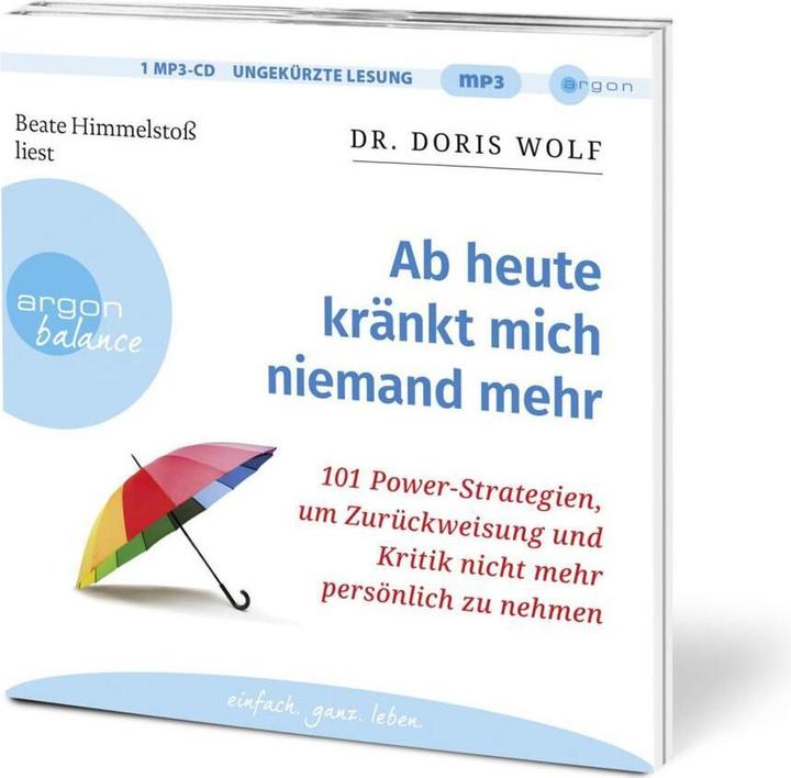 Produktbild Ab heute kränkt mich niemand mehr (Doris Wolf, Deutsch)