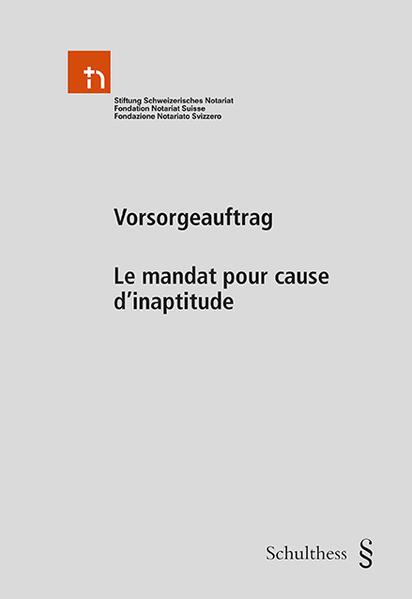 Produktbild Vorsorgeauftrag / Le mandat pour cause d'inaptitude (Deutsch, Französisch, Beat Franz, Michael Mooser, 2023)