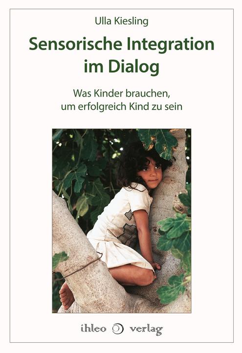 Produktbild Sensorische Integration im Dialog (Deutsch, Kiesling, Ulla, 2024)