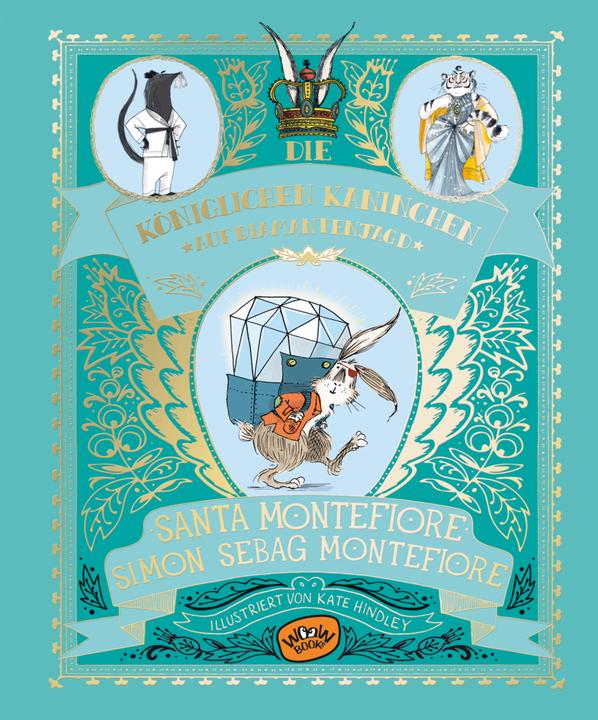 Produktbild Die Königlichen Kaninchen auf Diamantenjagd (Bd. 3) (Deutsch, Simon Sebag Montefiore, Santa Montefiore, Kate Hindley, 2019)