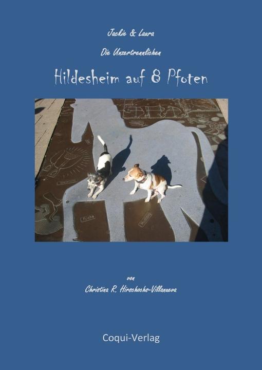 Actual product image Hildesheim auf 8 Pfoten (German, Christina R. Hirschochs-Villanueva, 2019)
