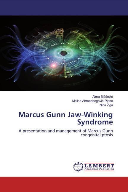 Produktbild Marcus Gunn Jaw-Winking Syndrome (Deutsch, Melisa Ahmedbegovic-Pjano, Alma Biscevic, Nina Ziga, 2020)