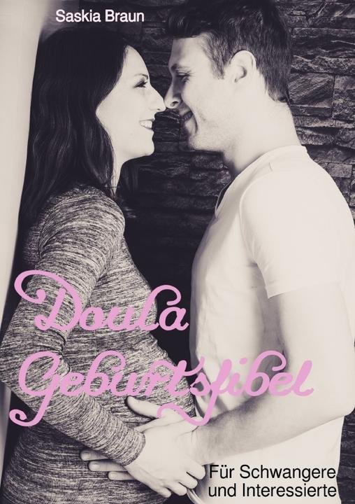 Produktbild Doula Geburtsfibel (Deutsch, Saskia Braun, 2024)