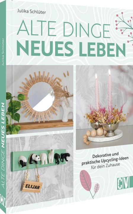 Produktbild Alte Dinge, neues Leben (Deutsch, Julika Schlüter, 2024)